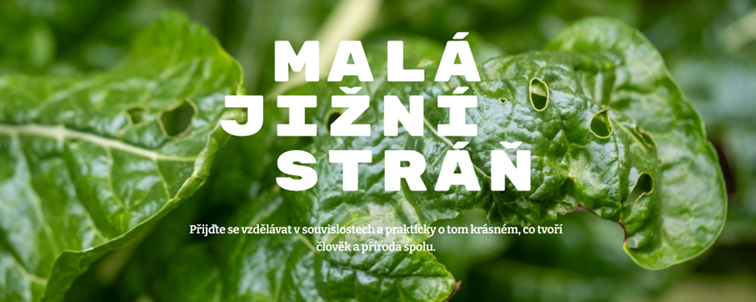 Centrum Malá jižní stráň: Přijďte se vzdělávat prakticky a v souvislostech